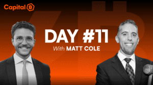Day #11 — Capital B — Shaping the Future – Bitcoin, M&A, and Long-Term Strategy With Matt Cole